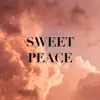 Caleb Muscatell - Sweet Peace - Single